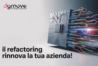 Software obsoleto? Il Refactoring rinnova la tua azienda!